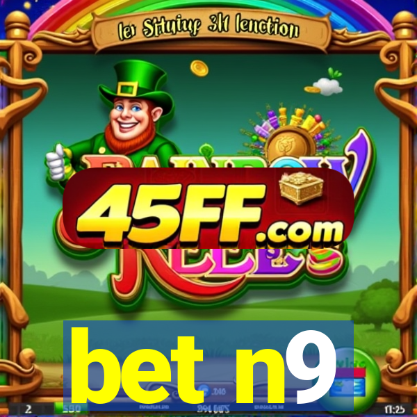 bet n9